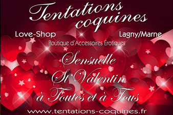 Très Bonne St Valentin 2023 avec votre Love et Sex Shop 77 Tentations Coquines